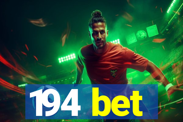 194 bet
